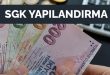 sgk yapılandırma süreleri